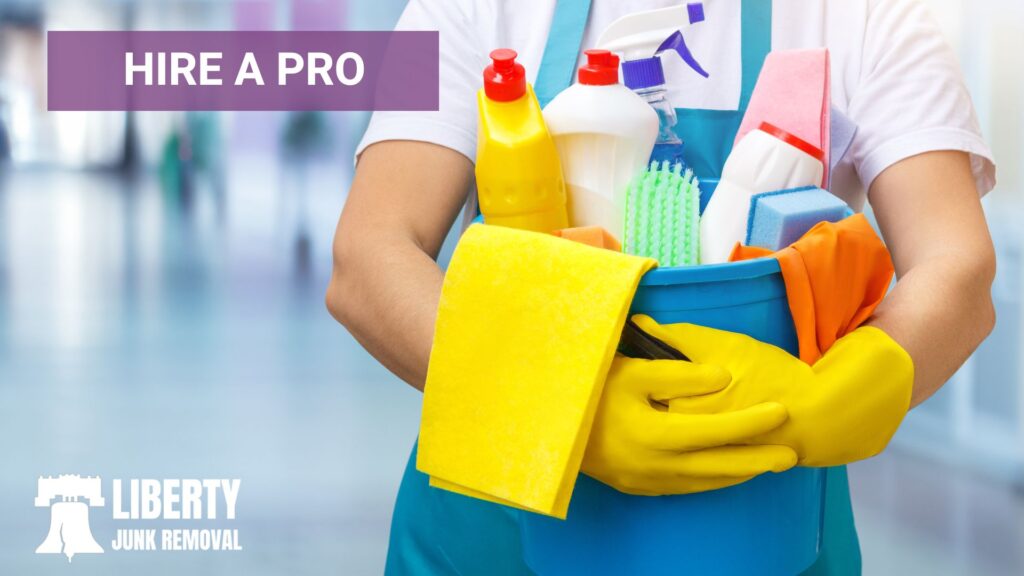 hire a professional cleaner