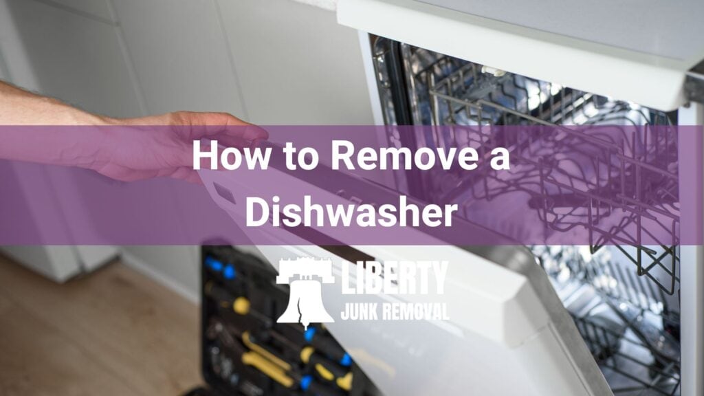 how to remove a dishwasher a step by step guide