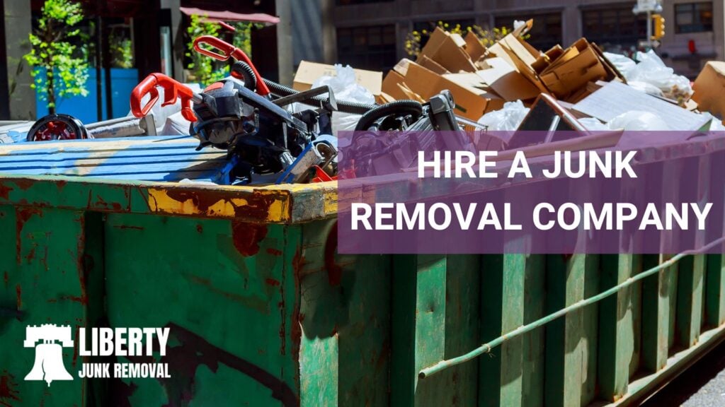 hire a junk removal company